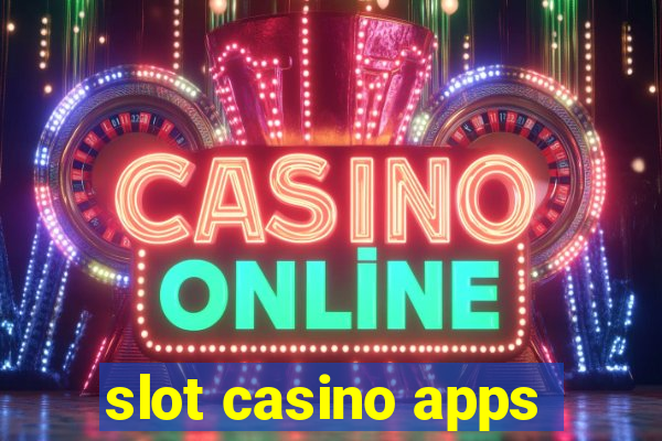 slot casino apps