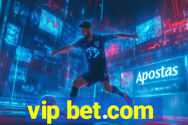 vip bet.com