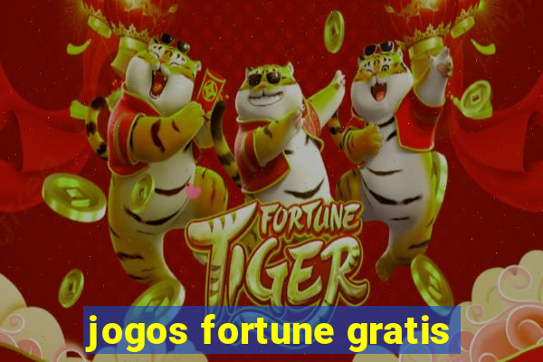 jogos fortune gratis