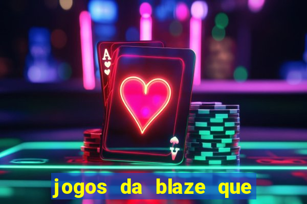 jogos da blaze que mais pagam