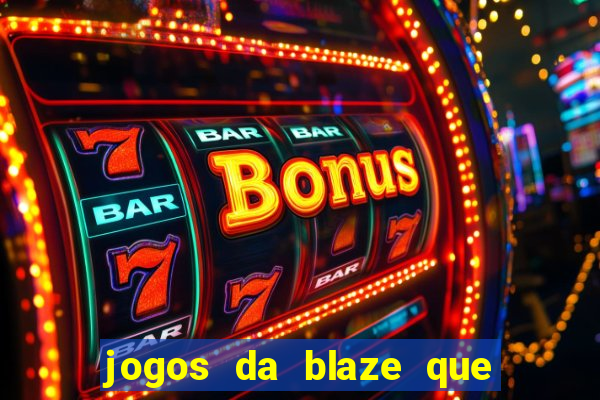 jogos da blaze que mais pagam