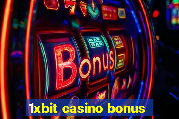 1xbit casino bonus