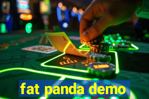 fat panda demo