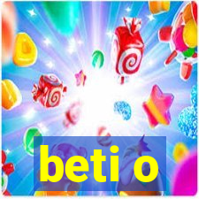 beti o