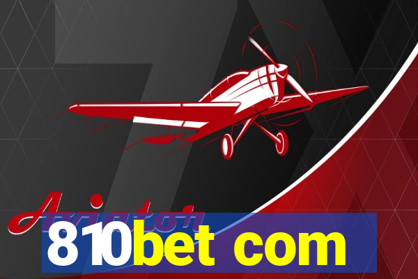 810bet com