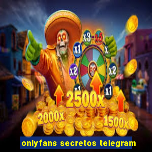 onlyfans secretos telegram