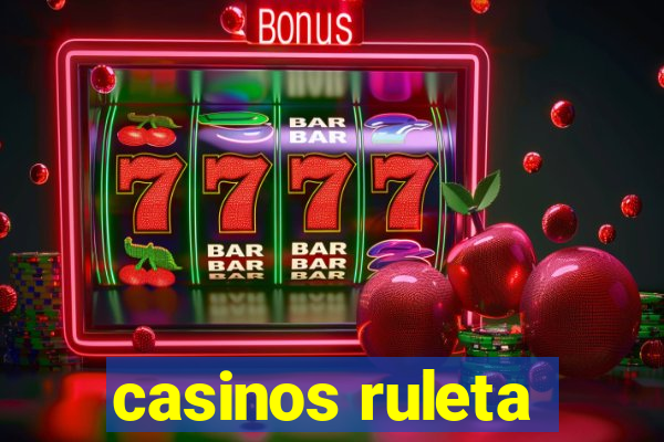 casinos ruleta