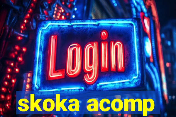 skoka acomp