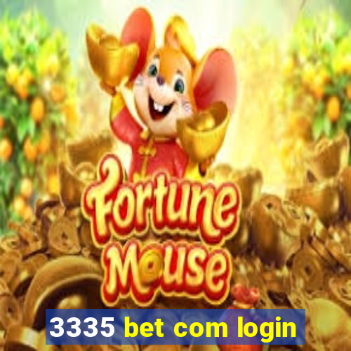 3335 bet com login