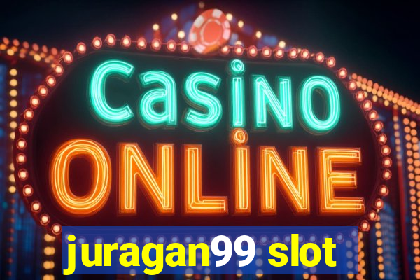 juragan99 slot