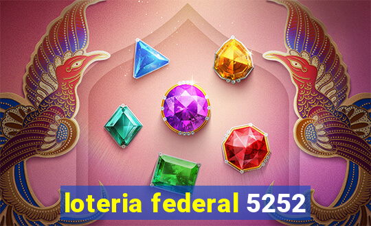 loteria federal 5252