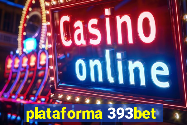 plataforma 393bet