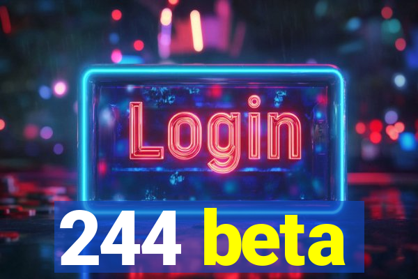 244 beta