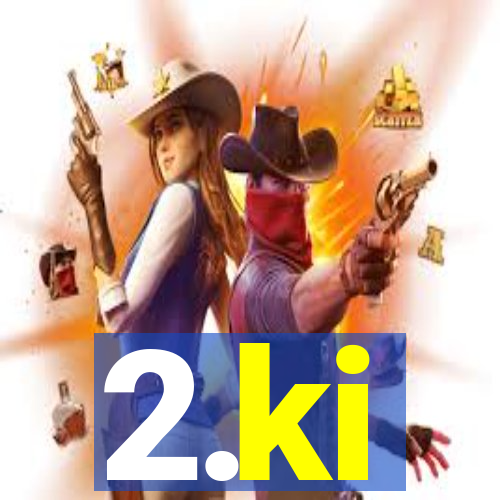 2.ki