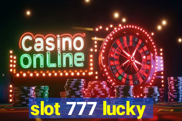 slot 777 lucky