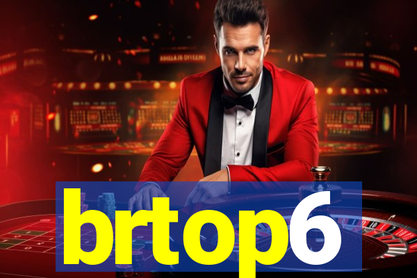 brtop6