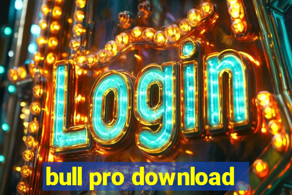 bull pro download