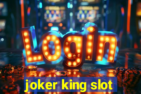 joker king slot