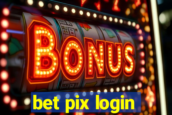 bet pix login