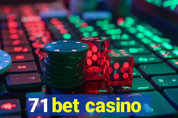 71 bet casino