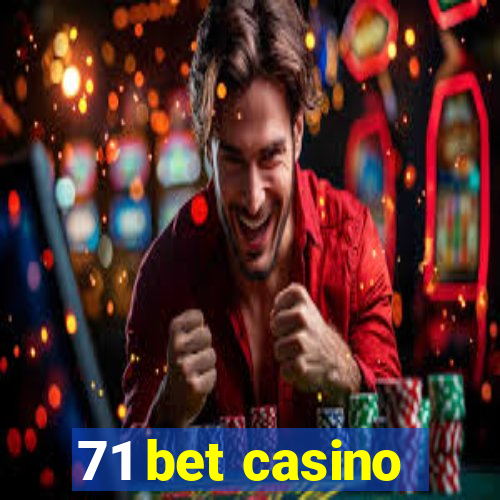 71 bet casino