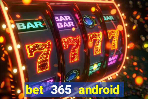 bet 365 android app download