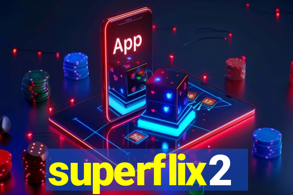 superflix2