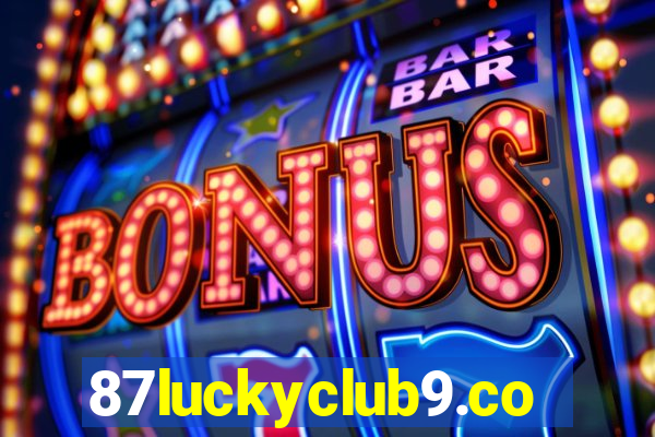 87luckyclub9.com