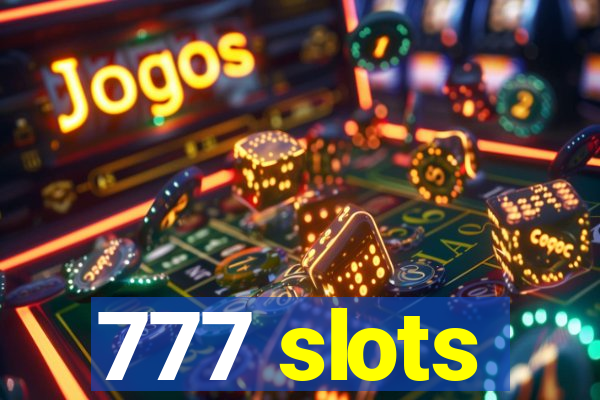 777 slots