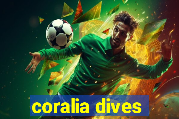 coralia dives