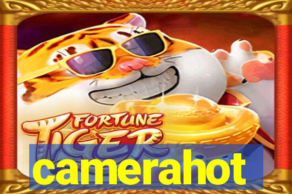 camerahot