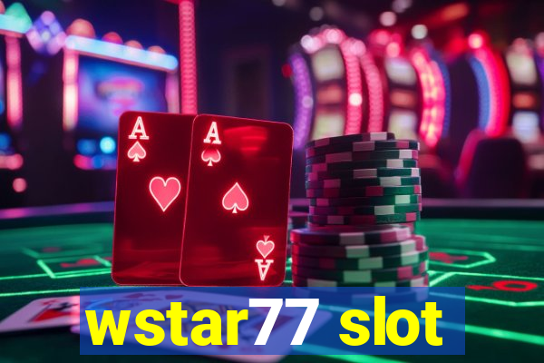 wstar77 slot