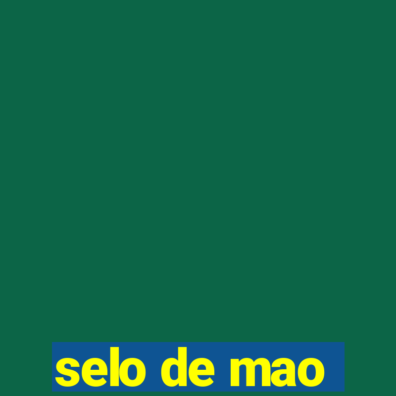 selo de mao