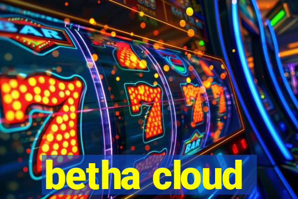 betha cloud