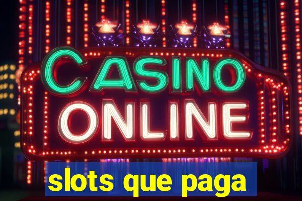 slots que paga