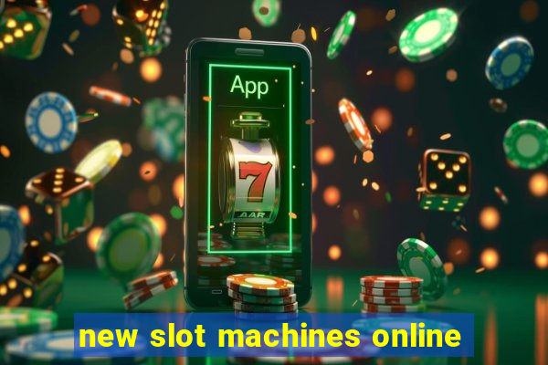 new slot machines online