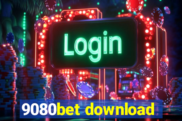 9080bet download