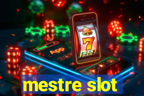 mestre slot