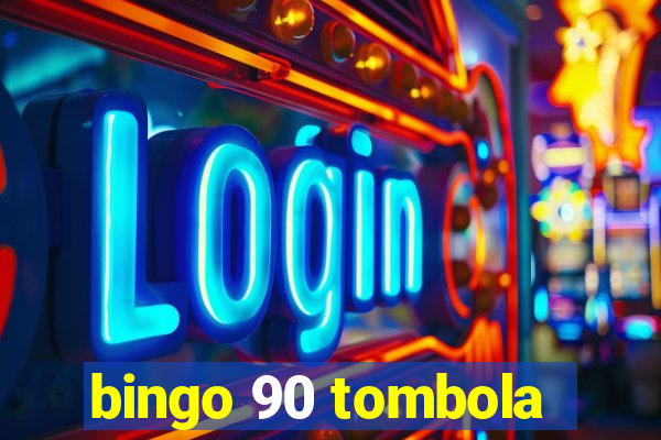 bingo 90 tombola