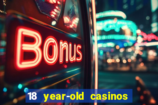 18 year-old casinos new york