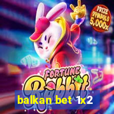 balkan bet 1x2