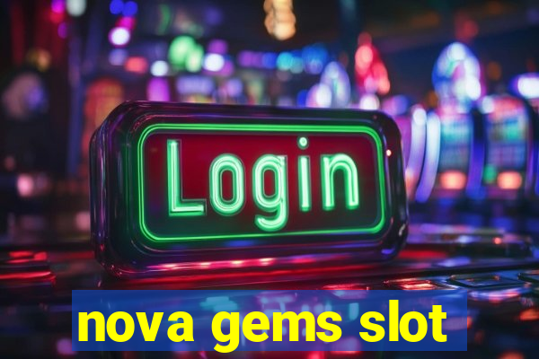 nova gems slot