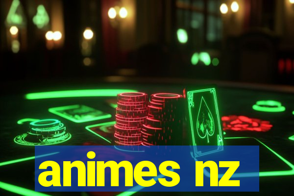 animes nz