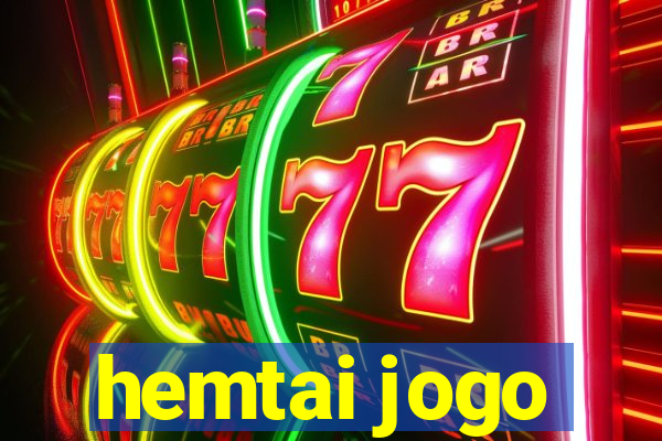 hemtai jogo