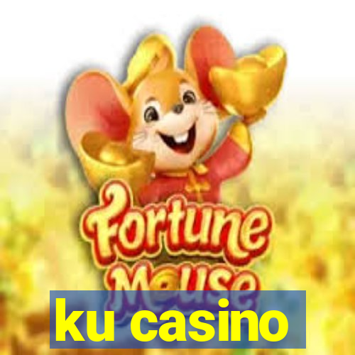 ku casino