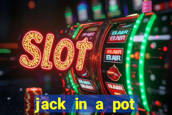 jack in a pot slot free play