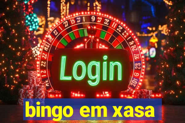 bingo em xasa