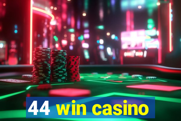 44 win casino