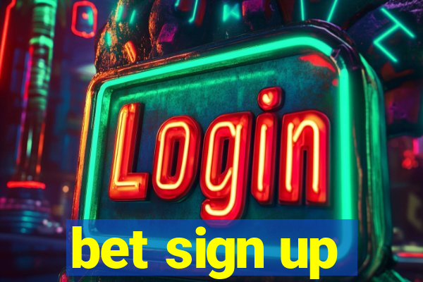 bet sign up