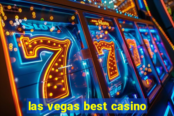 las vegas best casino